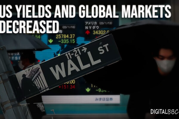 US yields and global markets decreased