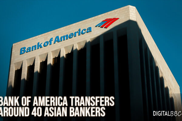 Bank of America transfers around 40 Asian bankers