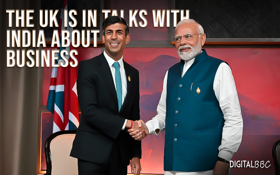 The UK is in talks with India about business