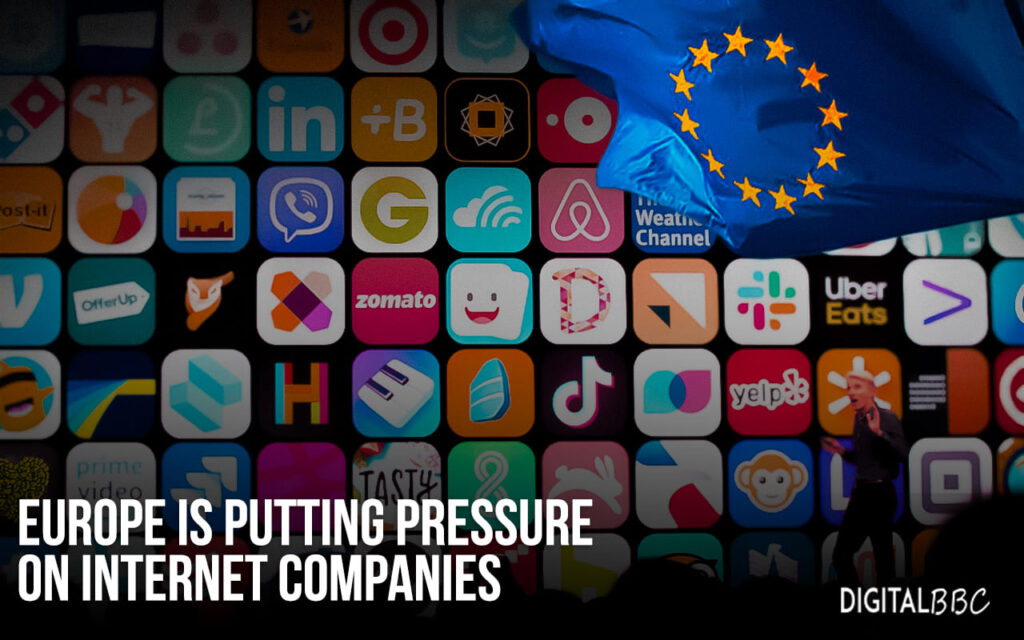 The Digital Markets Act Of Europe Is Putting Pressure On Internet Companies To Adapt