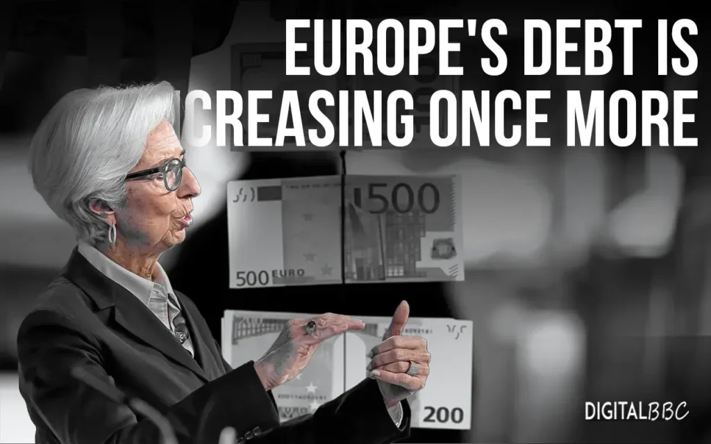 Europe's Debt Is Increasing Once More Due to Politics Eroding Budget Resolution