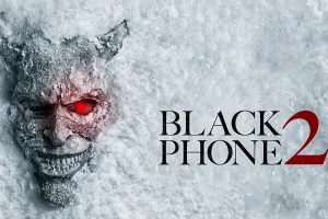 ‘The Black Phone 2’ Is “More Violent, Scarier Says Director Scott Derrickson